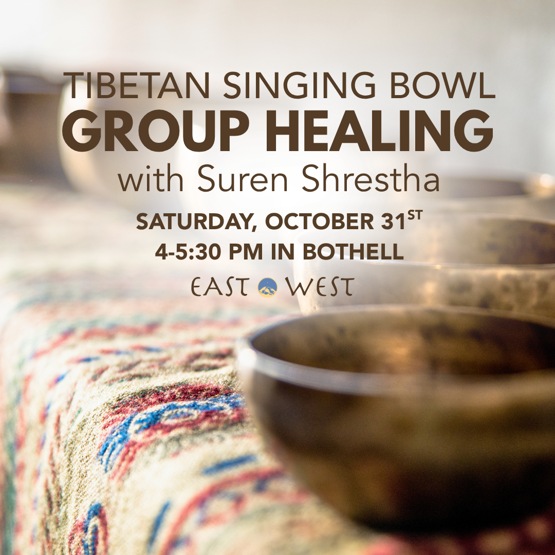 Tibetan Singing Bowl Group Healing - with Suren Shrestha - October 31, 2026 - Saturday 4-5:30pm